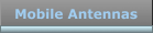 Mobile Antennas